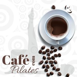 CAFÉ COM PILATES