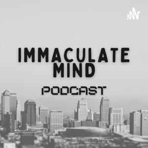 Immaculate Mind Podcast