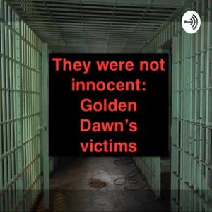 They were not innocent: Golden Dawn's victims