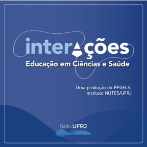 Rádio UFRJ - InterAções: Educação em Ciências e Saúde