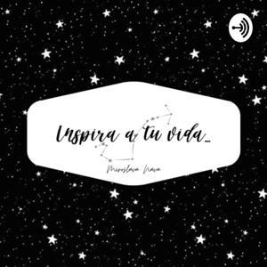 Inspira a tu vida