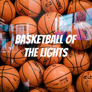 Basketball of the Lights