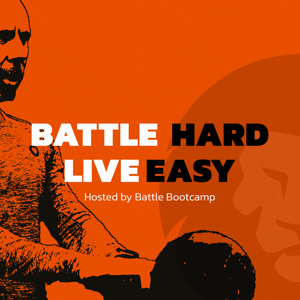 Battle Hard, Live Easy