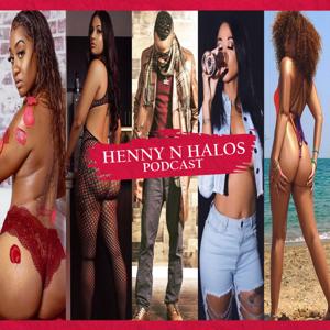 Henny & Halos Podcast