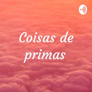 Coisas de primas