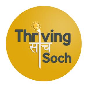 Thriving Soch Podcast