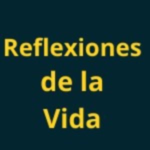 Reflexiones de la vida