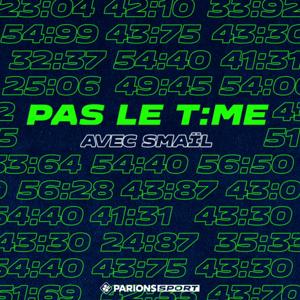 Pas Le Time avec Smaïl