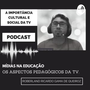 Aspectos PEDAGÓGICOS da TV. (Roberland)