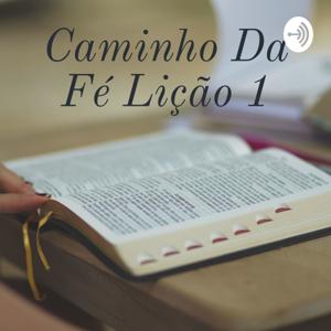 Caminho Da Fé Lição 1