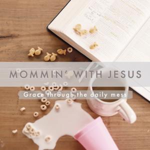 Mommin with Jesus