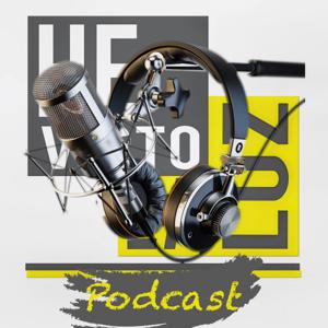 He Visto La Luz Podcast