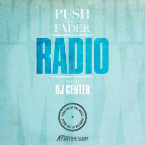 DJ Center - Push the Fader Radio