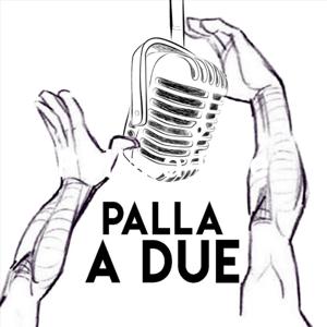 Palla a Due - Il Podcast sportivo