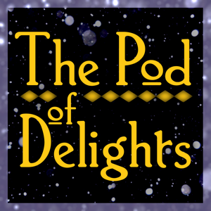 The Pod of Delights