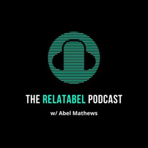 The Relatabel Podcast