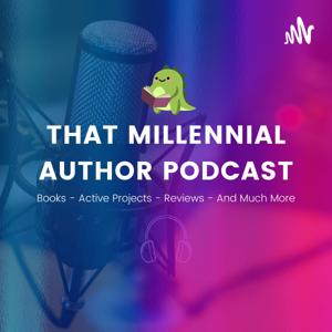 That Millennial Author Podcast