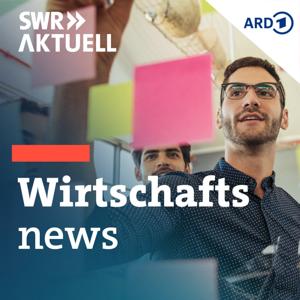 Wirtschaftsnews by SWR Aktuell