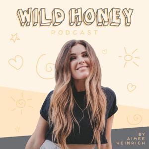 Wild Honey Podcast