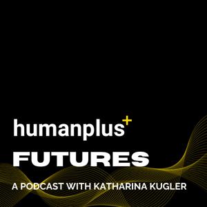 the humanplus podcast