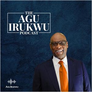 The Agu Irukwu Podcast