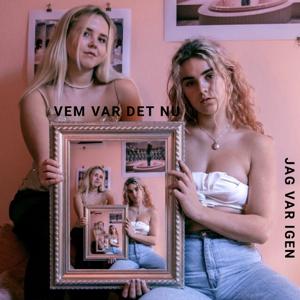 Vem var det nu jag var igen