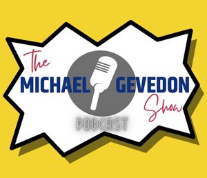 The Michael Gevedon Show