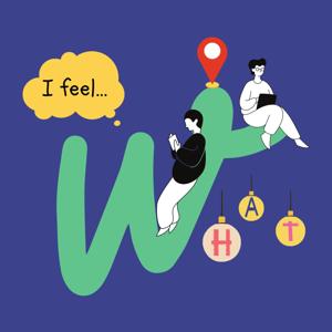 愛廢話 I Feel What