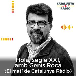 Hola, segle XXI, amb Genís Roca