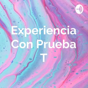 Experiencia Con Prueba T