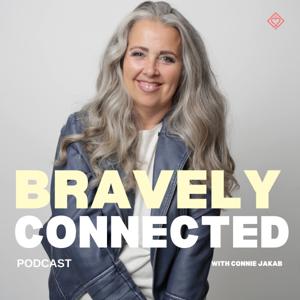 Bravely Connected Podcast