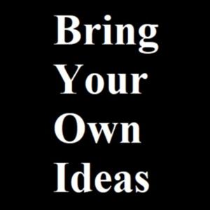 Bring Your Own Ideas