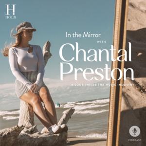 In The Mirror with Chantal Preston