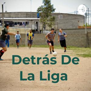 Detrás De La Liga