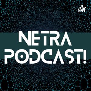 Netra Podcast