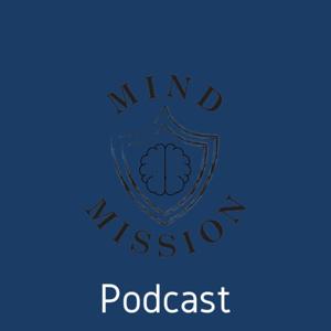 Mind Mission Podcast