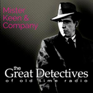 The Great Detectives Present Keen and Company (Old Time Radio) by Adam Graham
