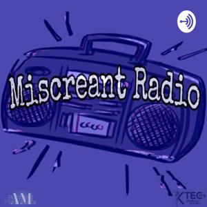 Miscreant Radio