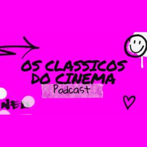 Os Clássicos do Cinema