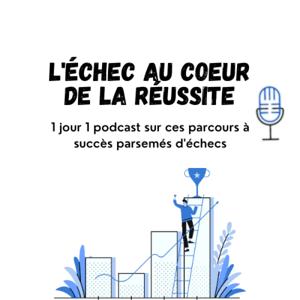 L'échec au cœur de la réussite