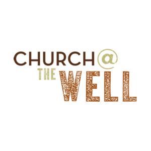 Church @ The Well