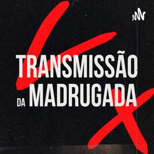 Transmissão da Madrugada
