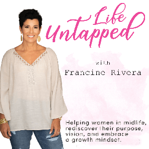 Life Untapped - Helping women in midlife rediscover themselves. Support to level up, and get a clear vision for life. Find your purpose, and develop a growth mindset.