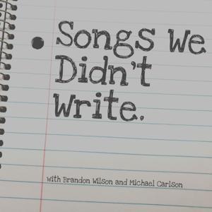 Songs We Didn't Write