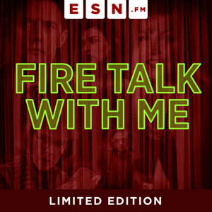 Fire Talk With Me by ESN.fm