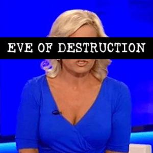 Eve of Destruction