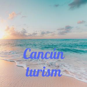 Cancún turism