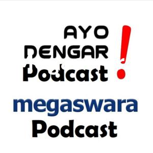 Megaswara Podcast