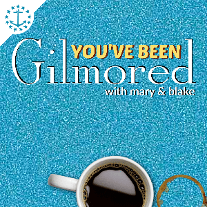 You've Been Gilmored by Mary & Blake Media