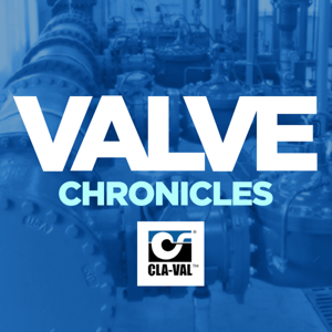 Valve Chronicles with Cla-Val